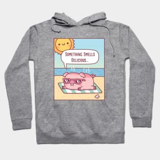 Pig Gets Sunburned At Beach, Something Smells Delicious Funny Hoodie